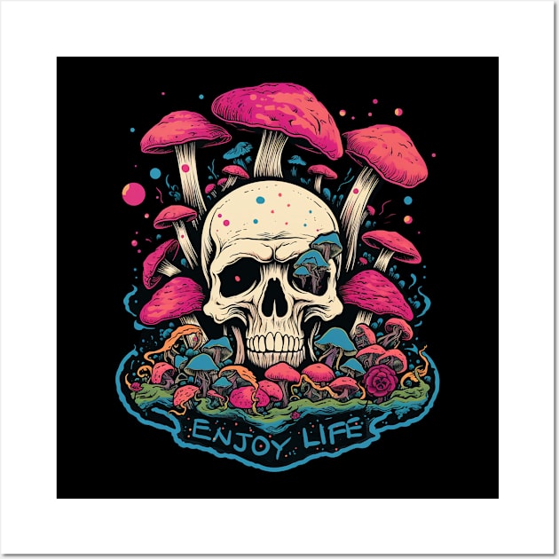 Psychedelic Mushrooms Skull Enjoy Life Wall Art by TOKEBI